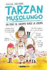 Tarzan musolungo. Un pony al galoppo verso la libert&agrave;