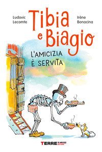 Tibia e Biagio. L'amicizia &egrave; servita