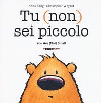 Tu (non) sei piccolo-You are (not) small