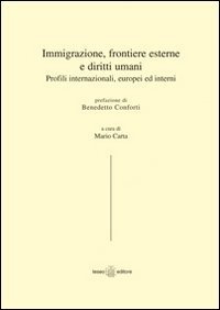 Immigrazione, frontiere esterne e diritti umani. Profili internazionali, europei ed interni