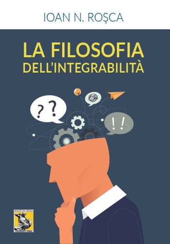 La filosofia dell'integrabilit&agrave;
