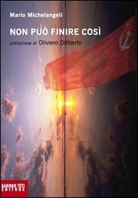 Non pu&ograve; finire cos&igrave;