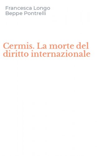 Cermis. La morte del diritto internazionale