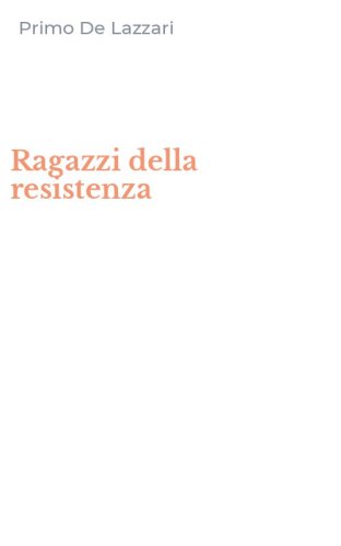 Ragazzi della resistenza