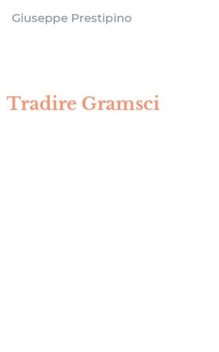 Tradire Gramsci