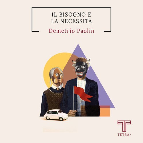 Il bisogno e la necessit&agrave;