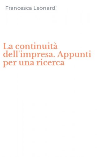 La continuit&agrave; dell'impresa. Appunti per una ricerca