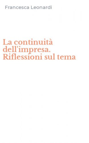 La continuit&agrave; dell'impresa. Riflessioni sul tema