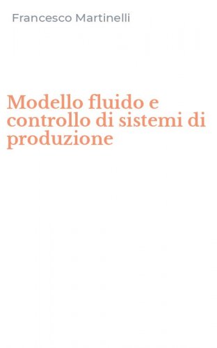 Modello fluido e controllo di sistemi di produzione