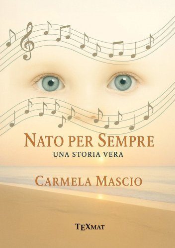 Nato per sempre. Una storia vera
