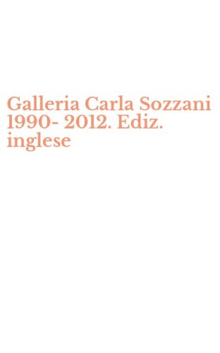 Galleria Carla Sozzani 1990-2012. Ediz. inglese