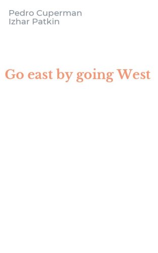 Go east by going West