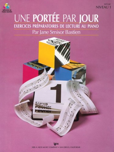 Une port&eacute;e par jour. Exercices pr&eacute;paratoires de lecture au piano. Niveau 1