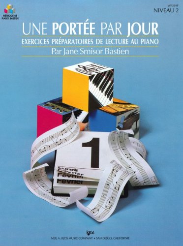 Une port&eacute;e par jour. Exercices pr&eacute;paratoires de lecture au Piano. Niveau 2