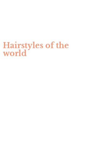 Hairstyles of the world
