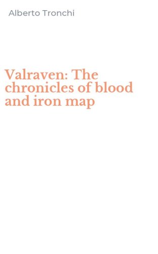 Valraven: The chronicles of blood and iron map