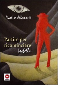 Partire per ricominciare. Isabella