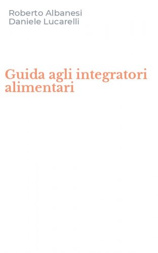 Guida agli integratori alimentari