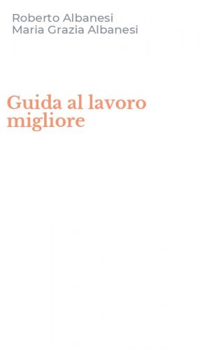 Guida al lavoro migliore