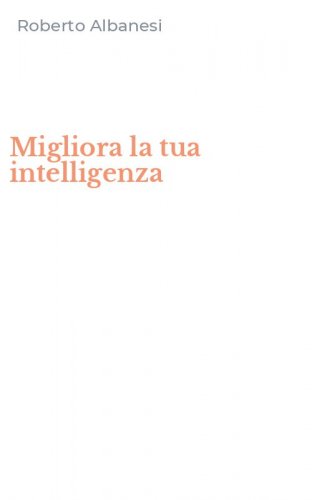 Migliora la tua intelligenza