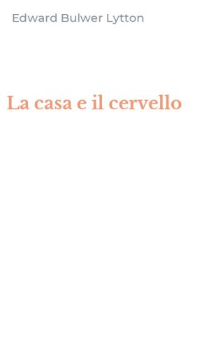 La casa e il cervello