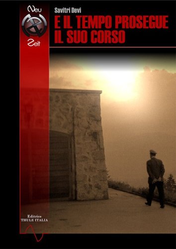 E il tempo prosegue il suo corso. Intervista a Savitri Devi