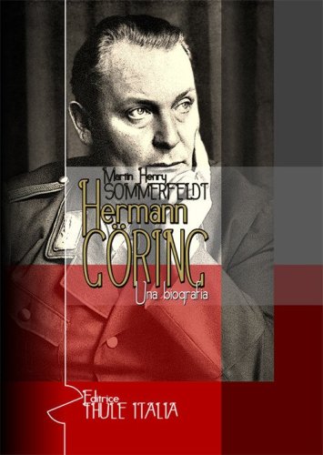 Hermann G&ouml;ring. Una biografia