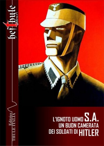 L'ignoto uomo SA. Un buon camerata dei soldati di Hitler