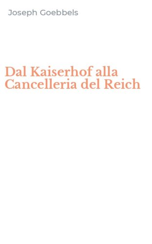 Dal Kaiserhof alla Cancelleria del Reich