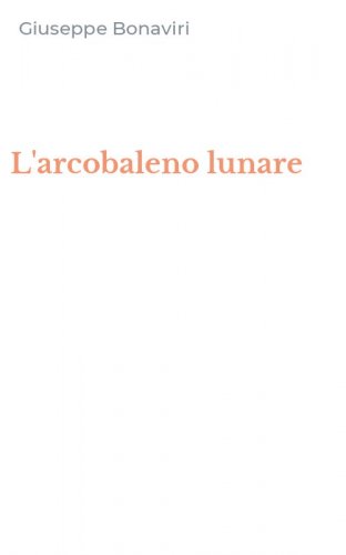 L'arcobaleno lunare