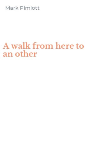 A walk from here to an other