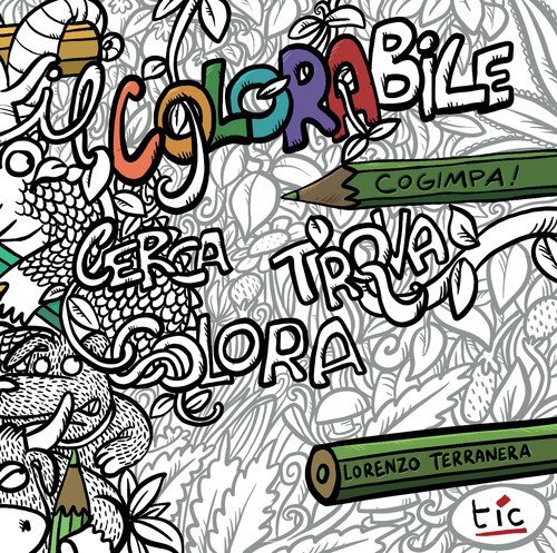 Il colorabile. Cerca, trova, colora!