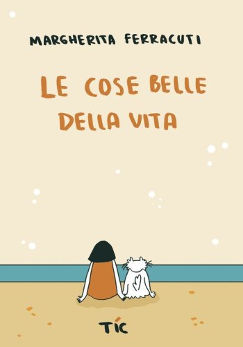Le cose belle della vita