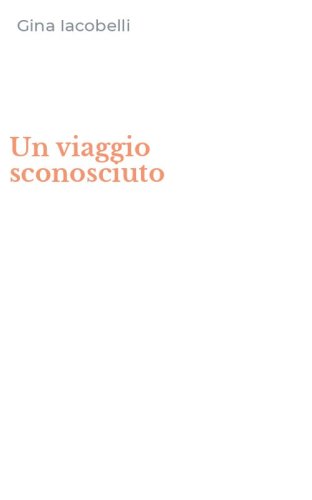 Un viaggio sconosciuto