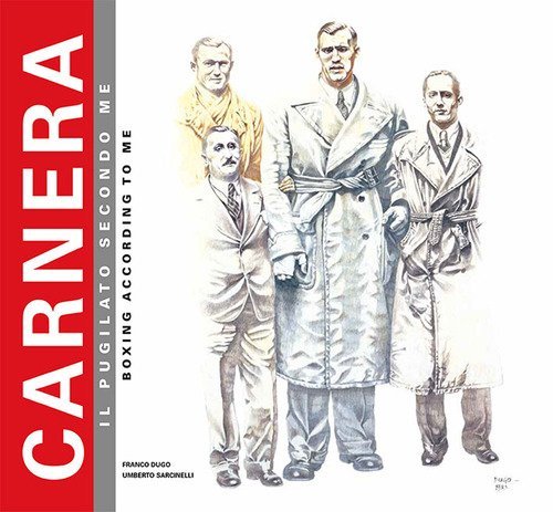 Carnera. Il pugilato secondo me-Boxing according to me
