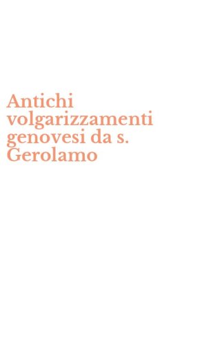 Antichi volgarizzamenti genovesi da s. Gerolamo