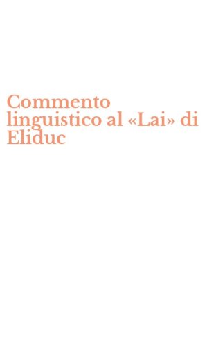 Commento linguistico al &laquo;Lai&raquo; di Eliduc