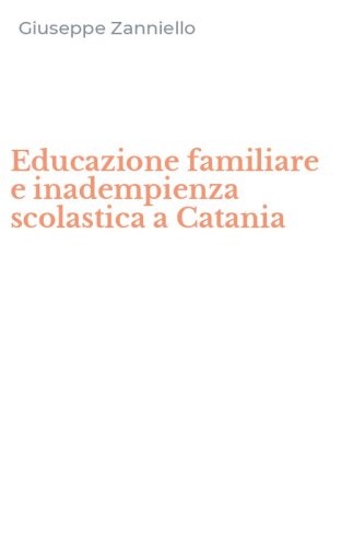 Educazione familiare e inadempienza scolastica a Catania
