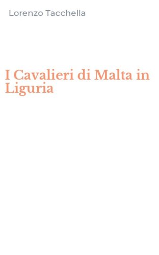 I Cavalieri di Malta in Liguria