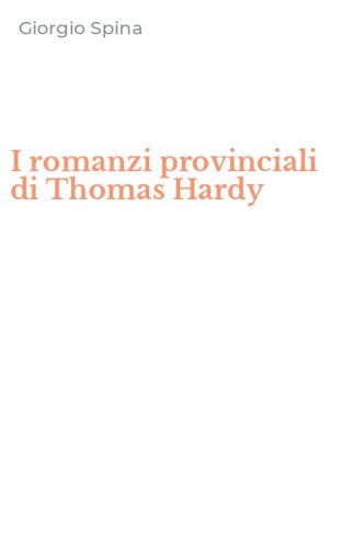 I romanzi provinciali di Thomas Hardy