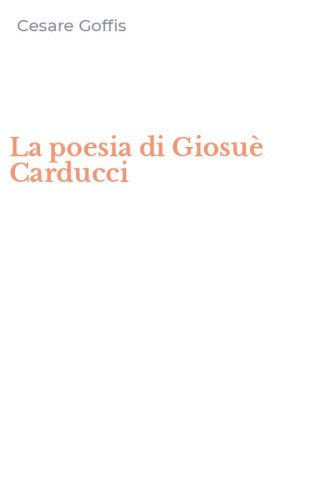 La poesia di Giosu&egrave; Carducci