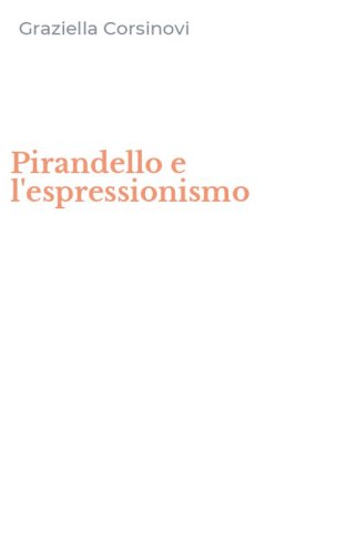 Pirandello e l'espressionismo