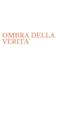 OMBRA DELLA VERITA'