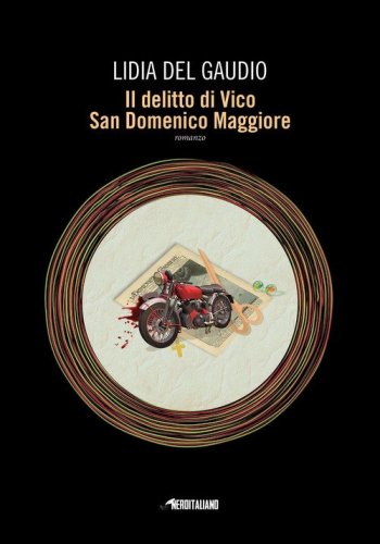 Il delitto di Vico San Domenico Maggiore