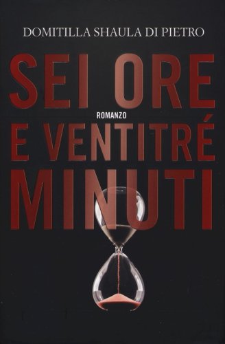Sei ore e ventitr&eacute; minuti