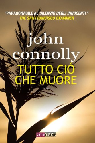 Tutto ci&ograve; che muore