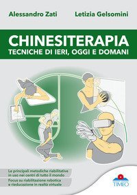 Chinesiterapia tecniche di ieri, oggi e domani