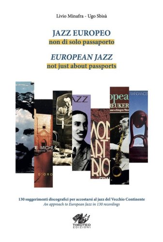 Jazz europeo. Non di solo passaporto-European Jazz. Not just about passports