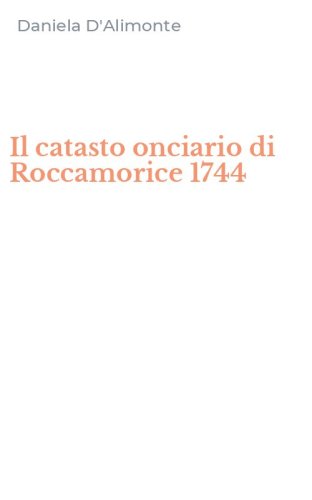 Il catasto onciario di Roccamorice 1744