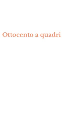 Ottocento a quadri